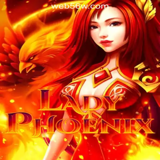 Experience the Thrill of LadyPhoenix at 56W.COM Oficial Slots Brasil #1