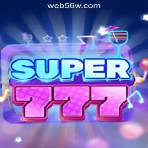 Exploring Super777: A Remarkable Casino Experience with 56W.COM Oficial Slots Brasil #1